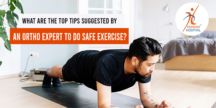 What-are-the-top-tips-suggested-by-an-ortho-expert-to-do-safe-exercise