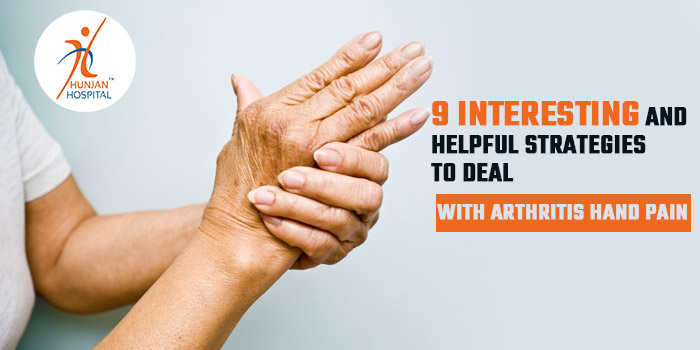 9 interesting and helpful strategies to deal with arthritis hand pain
