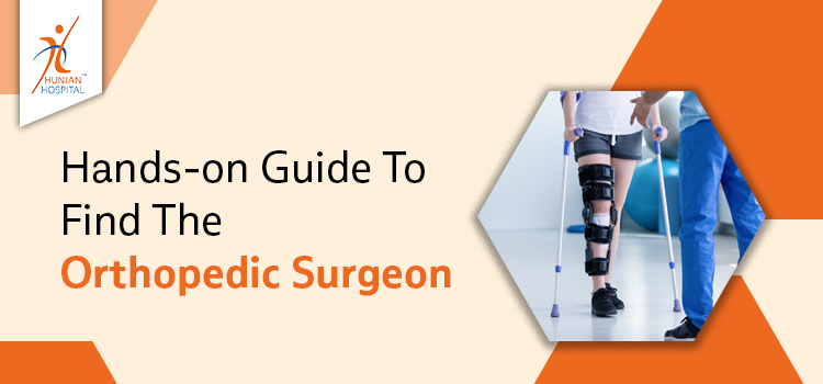 Tips for choosing best orthopedic surgeon for your ortho care health